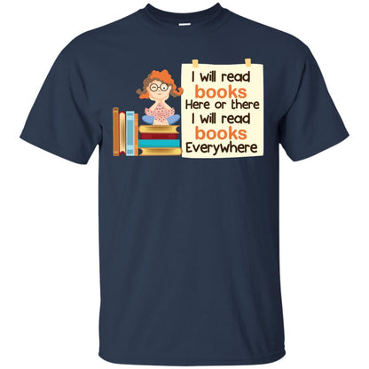 I Will Read Books Here Of There I Will Read Books Everywhere Navy