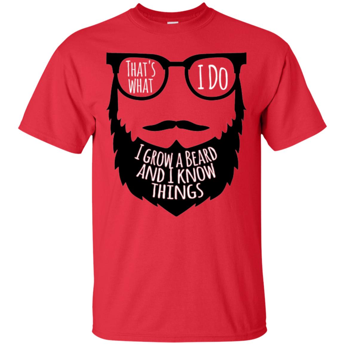 Bread Man T-shirt That_s What I Do I Growl A Bread And I Know Things Red