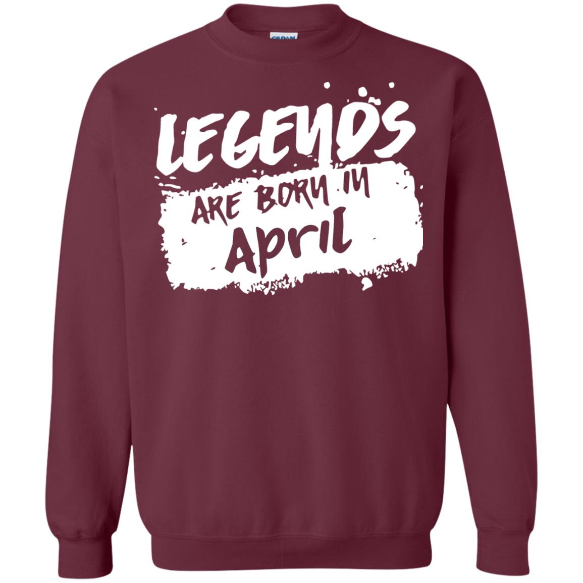 April Birthday Shirt Legends Are Born In April Maroon
