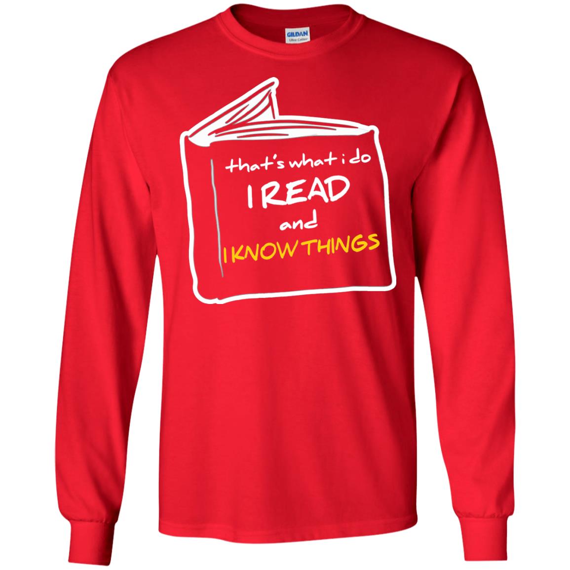 Book Lover T-shirt That's What I Do I Read And I Know Things Red