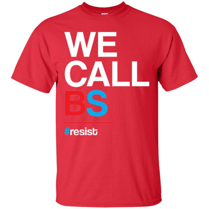 We Call Bs Resist T-shirt Red