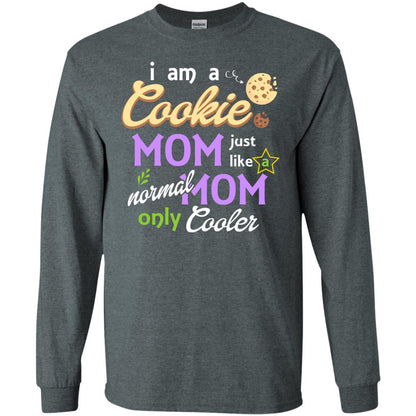 Mommy T-shirt I Am A Cookie Mom Just Like A Normal Mom Only Cooler Dark Heather