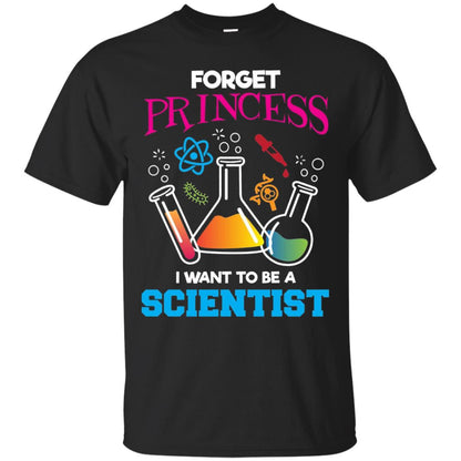 Forget Princess I Want To Be A Scientist Shirt Chemistry Black
