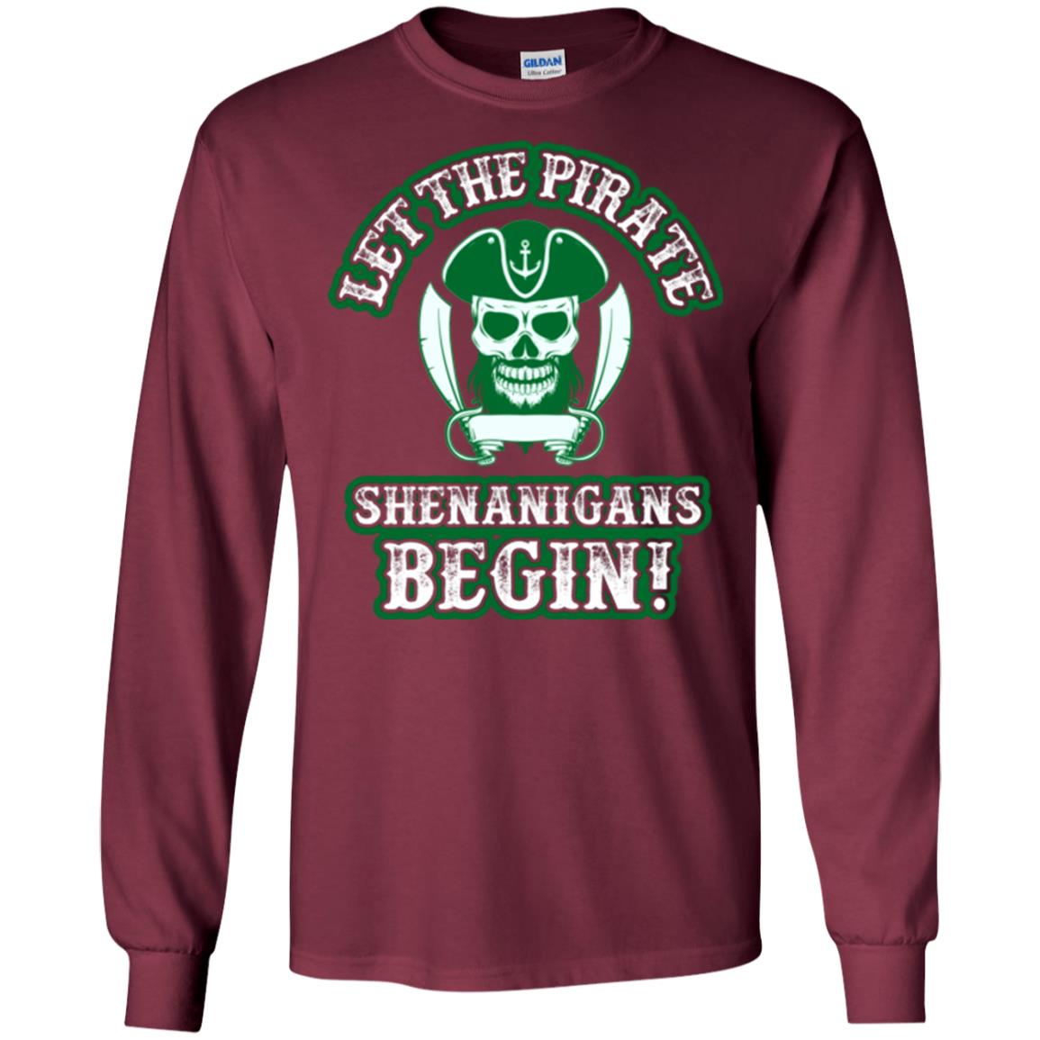 Saint Patrick's Day T-shirt Let The Pirate Shenanigans Begin Maroon