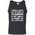 I Really Don't See The Point In Cleaning ShirtG220 Gildan 100% Cotton Tank Top