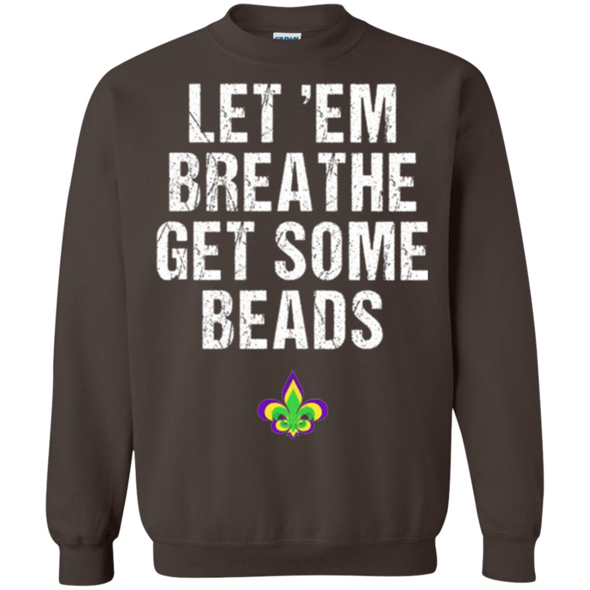 Mardi Gras T-shirt Let_em Breathe Get Some Beads Dark Chocolate