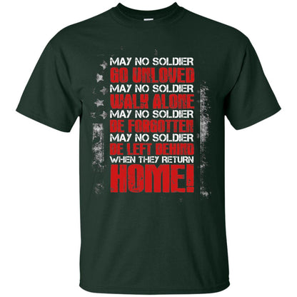 May No Soldier Go Unloved May No Soldier Walk Alone Shirt Forest
