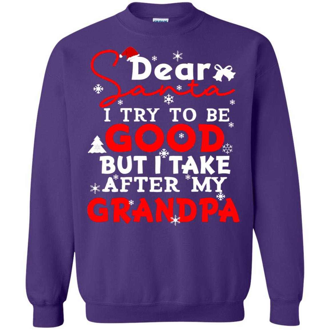 Dear Santa I Try To Be Good But I Take After My Grandpa Ugly Christmas Family Matching Shirt Purple