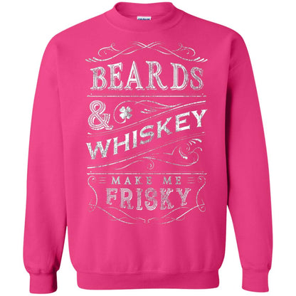 Beards And Whiskey Make Me Frisky Shirt Heliconia