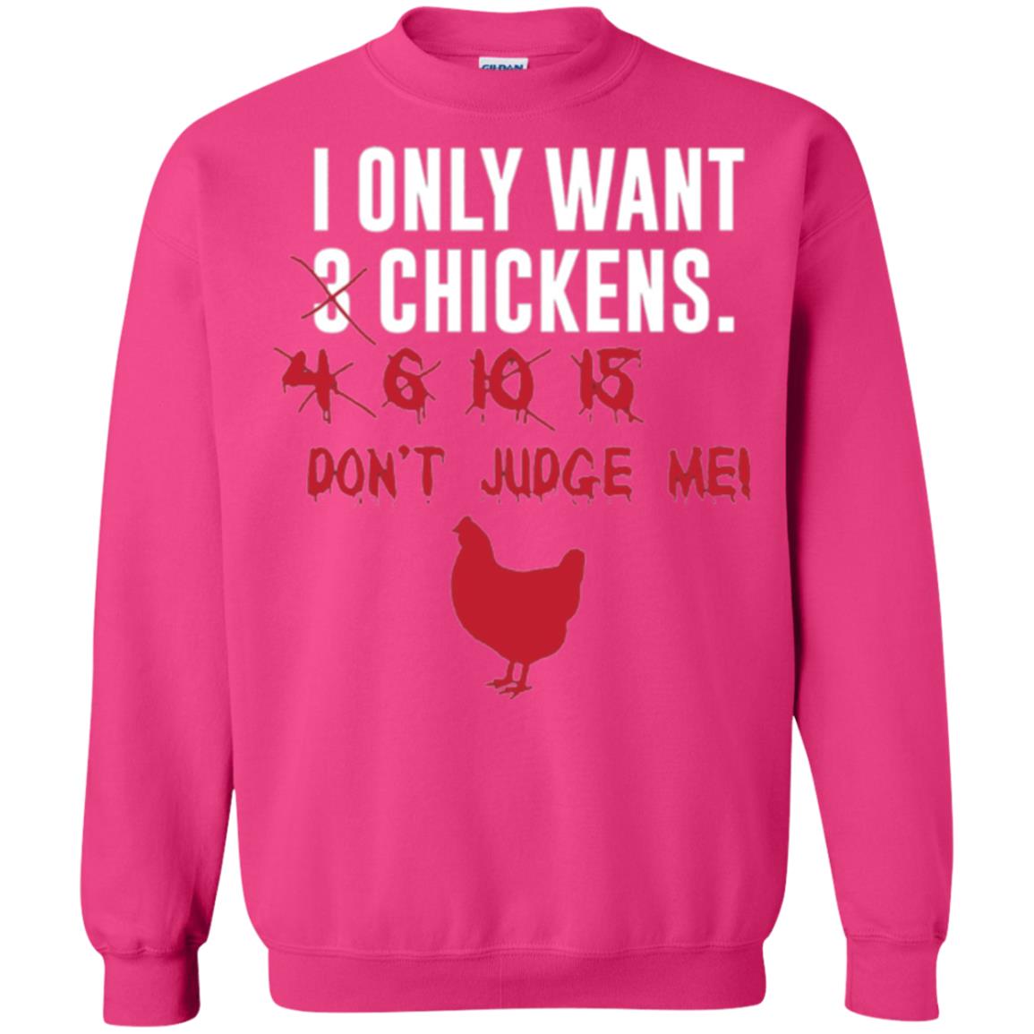 Funny Chichken Lovers T-shirt I Only Want 3 Chickens Or Heliconia