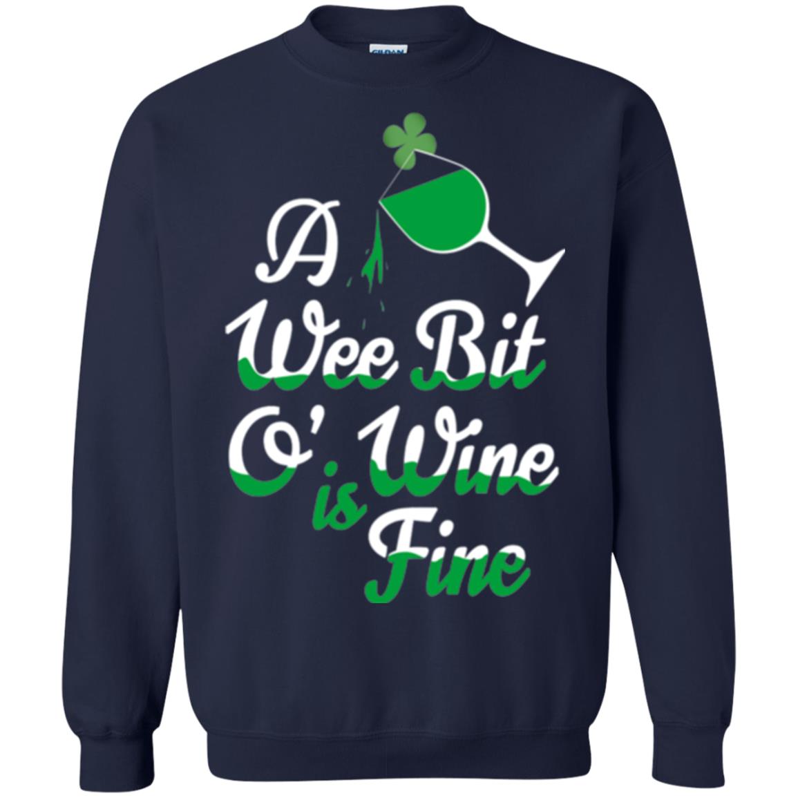 A Wee Bit O_ Wine Is Fine St. Patrick_s Day T-shirt Navy