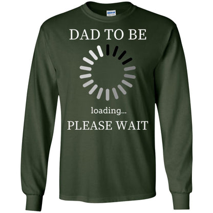 Funny Future Father T-shirt Dad Tobe Loading Please Wait Forest Green