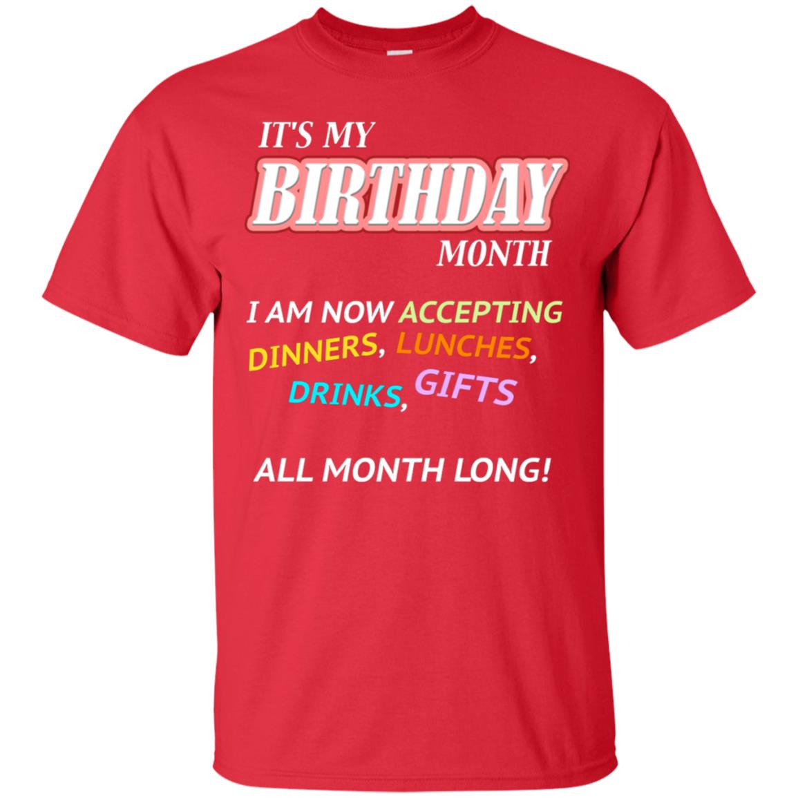 It's My Birthday Month I Am Accepting Dinner Luches Drinks Gifts All Month Long Red