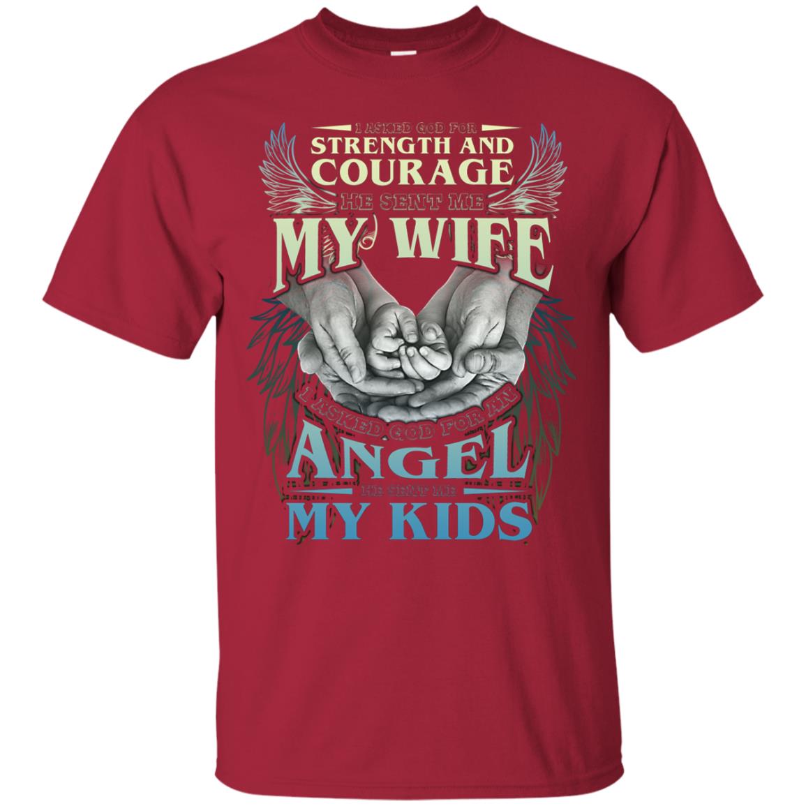 He Sent Me My Wife And My Kids Family Shirt Cardinal