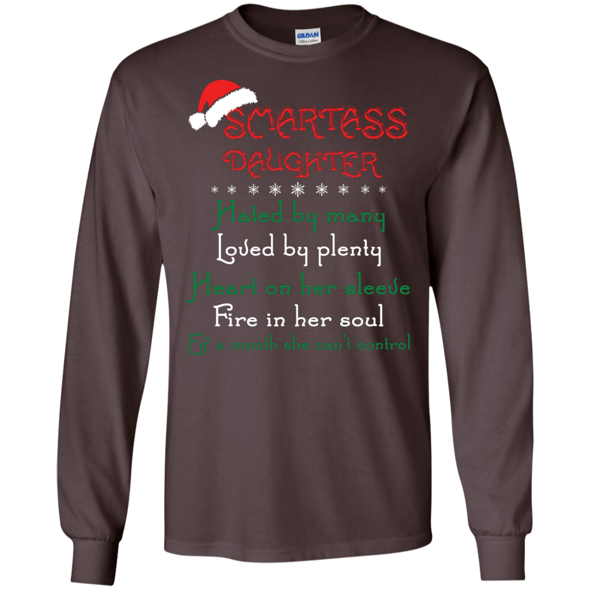 Christmas T-shirt Smartass Daughter Hated By Many Dark Chocolate