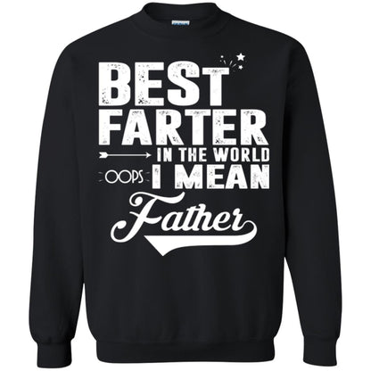 Best Farter In The World Oops I Mean Father Daddy Shirt Black