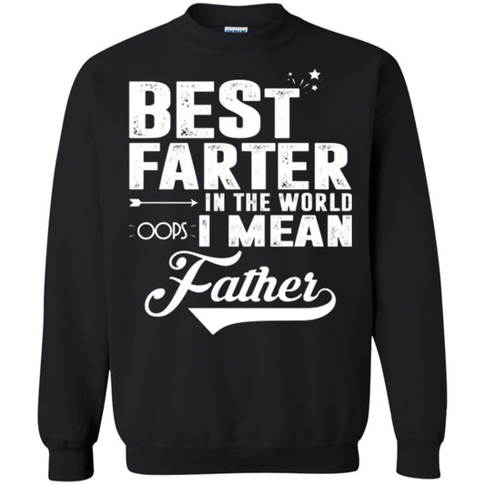 Best Farter In The World Oops I Mean Father Daddy Shirt Black