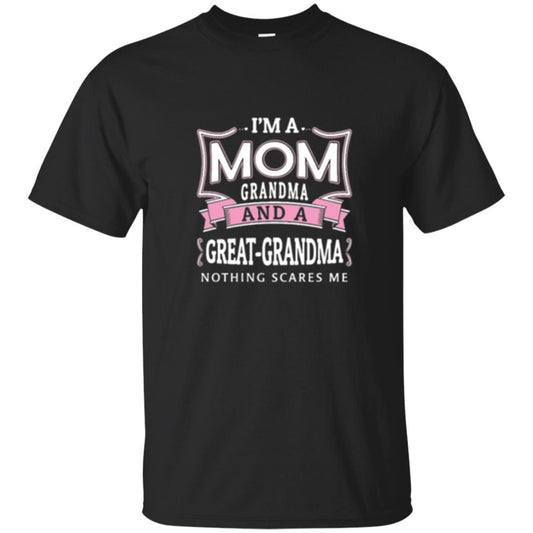 Nana T-shirt Nothing Scares Me I_m Mom Grandma Black
