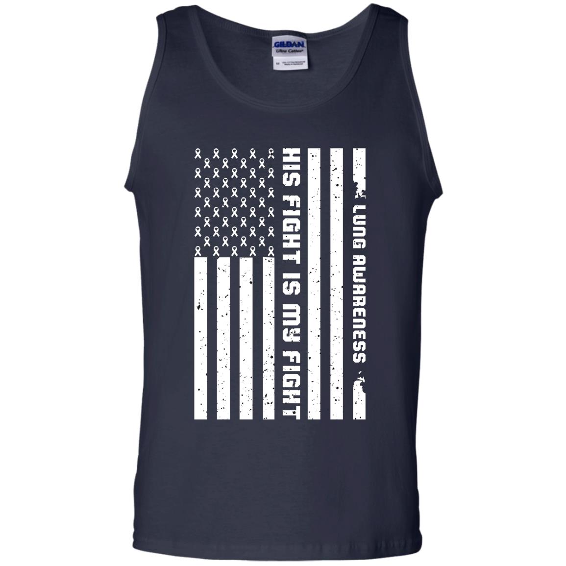 Lung Awareness His Fight Is My Fight Clear Ribbon Stars Flag Of Usa Shirt Navy