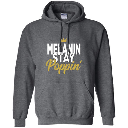 Melanin Stay Poppin Melanin Rich Drippin Melanin T-shirt Dark Heather