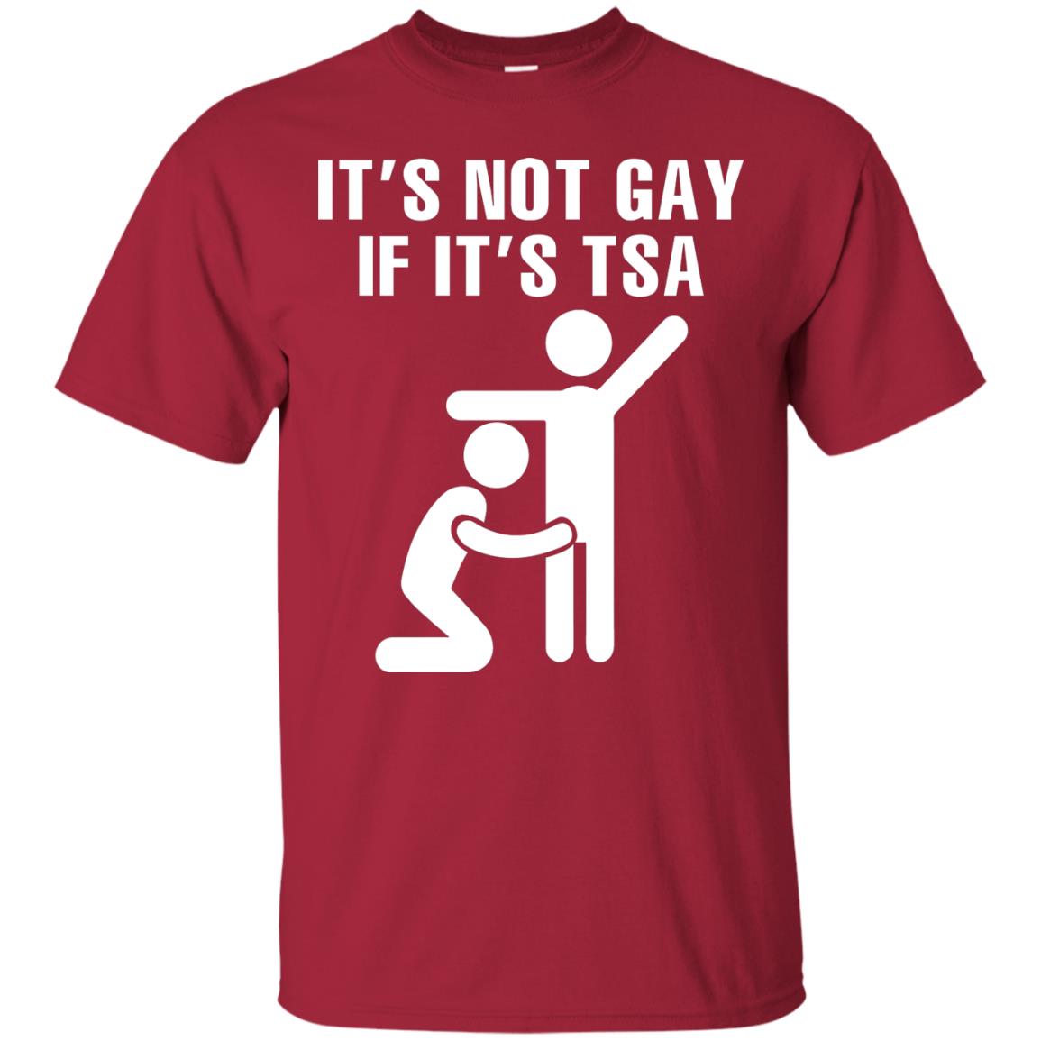 It’s Not Gay If It’s Tsa Lgbt T-shirt Cardinal