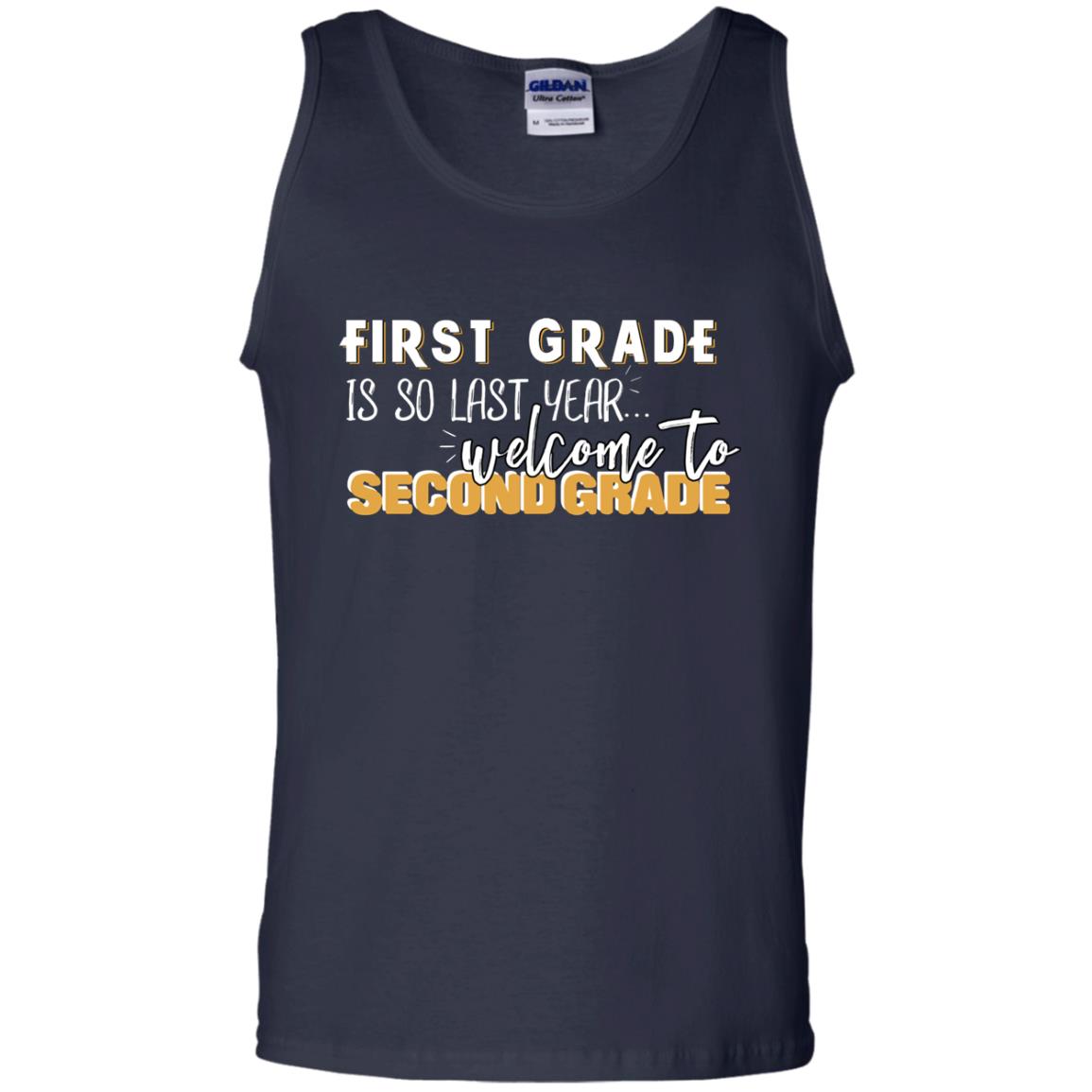 First Grade Is So Last Year Welcome To Second Grade Back To School 2019 Shirt Navy
