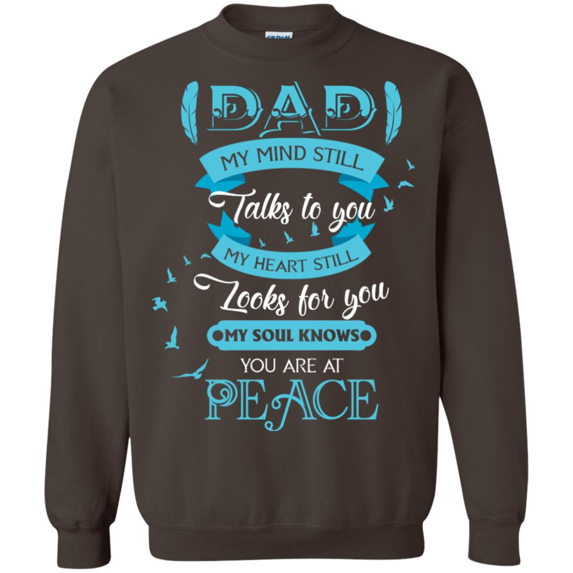 Dad My Mind Still Talks To You My Heart Still Looks For You My Soul Knows You Are At Peace Dark Chocolate