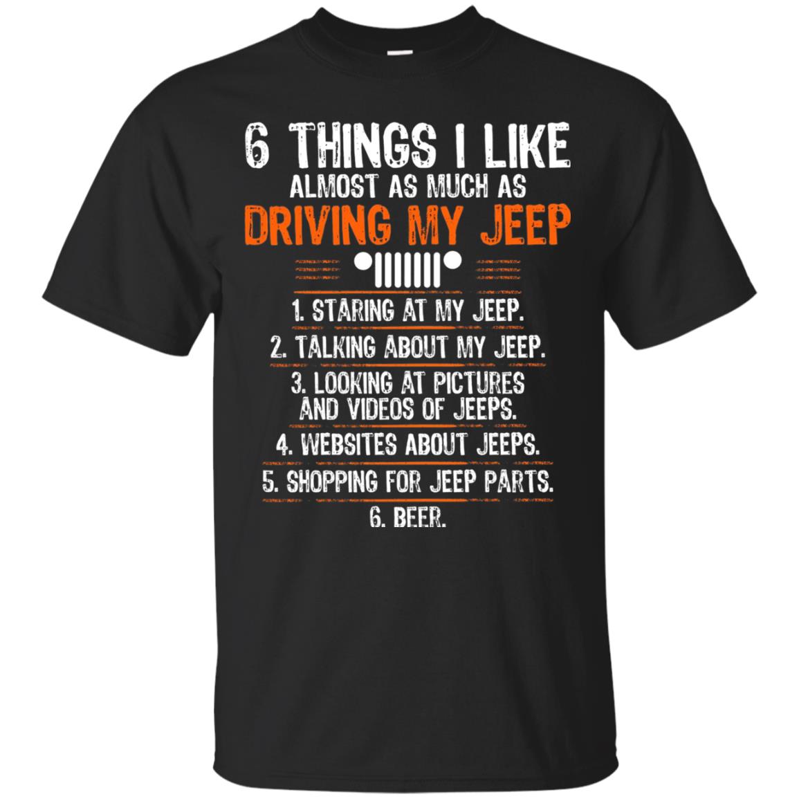 Funny Off Road Driving T-shirt 6 Things I Like Almost As Much As Black