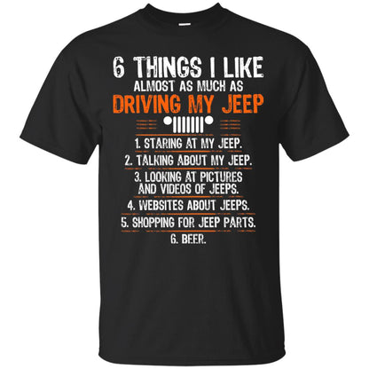Funny Off Road Driving T-shirt 6 Things I Like Almost As Much As Black