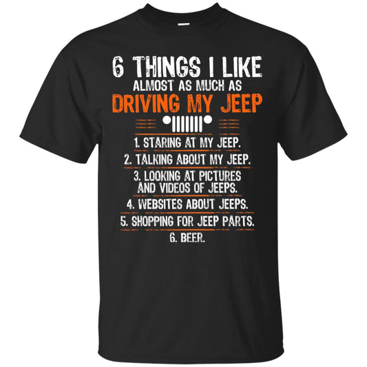 Funny Off Road Driving T-shirt 6 Things I Like Almost As Much As Black