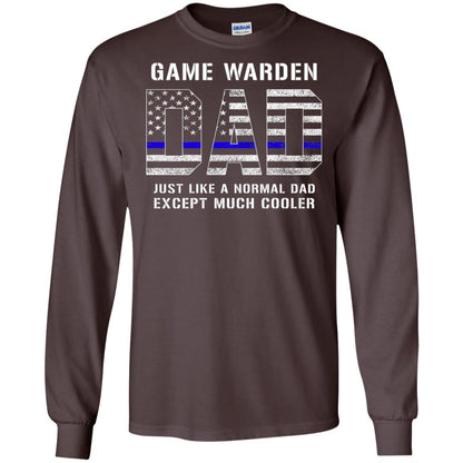 Game Warden Dad Normal Cooler Fathers Day Tbl Shirt Dark Chocolate