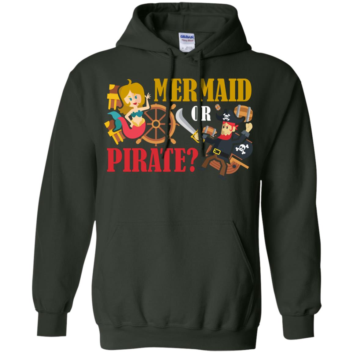 Mermaid Or Pirate Gift Shirt For Boys And Girls Forest Green