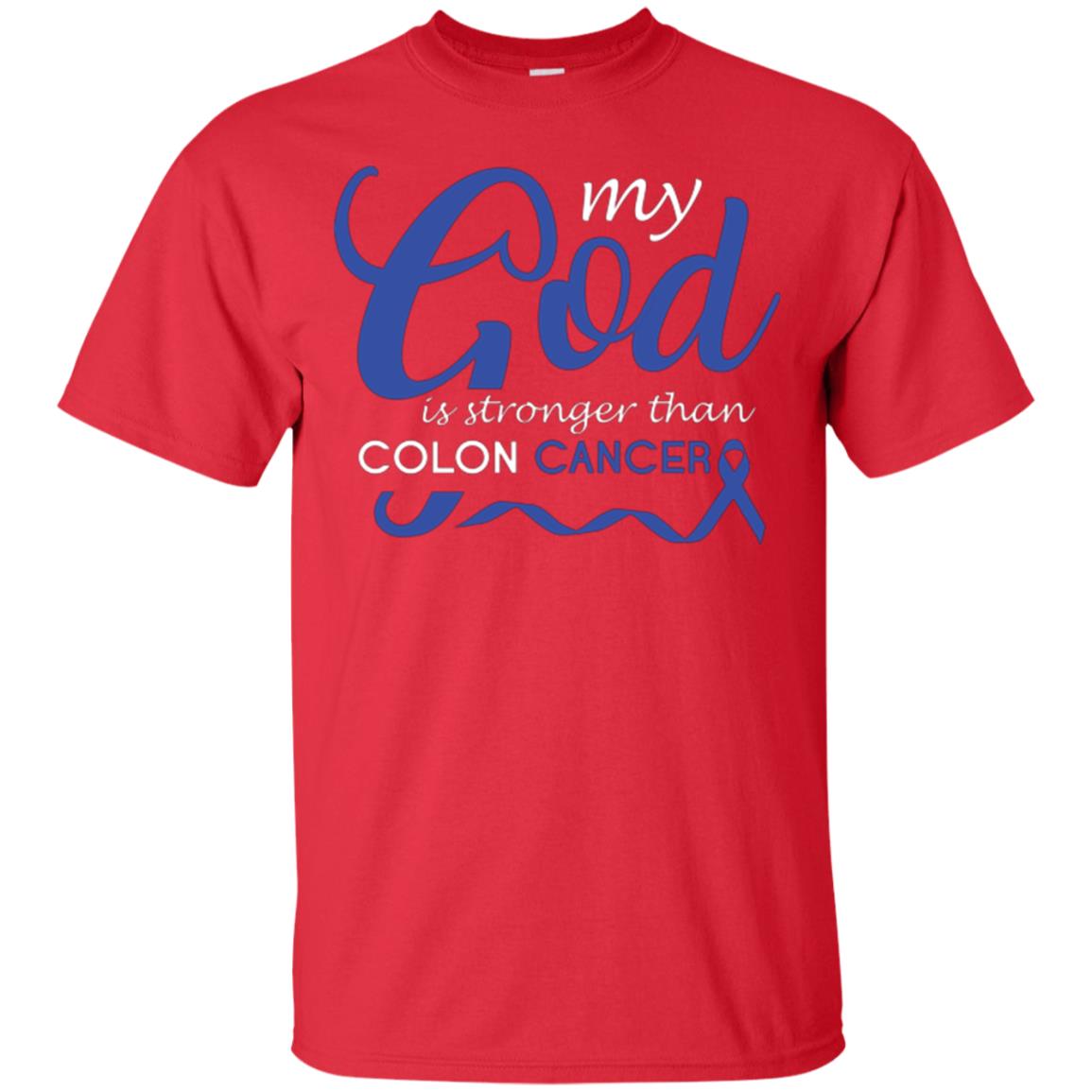 My God Is Stronger Than Colon Cancer T-shirt Red