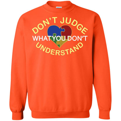 Don't Judge What You Don't Understand Autism Awearness Shirt Orange