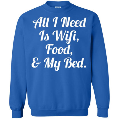 All I Need Is Wifi Food My Bed T-shirt Royal