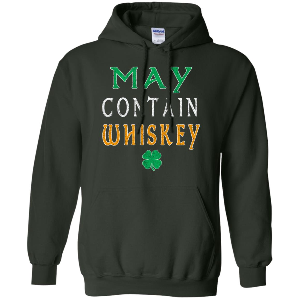 May Contain Whiskey St. Patrick_s Day T-shirt Forest Green