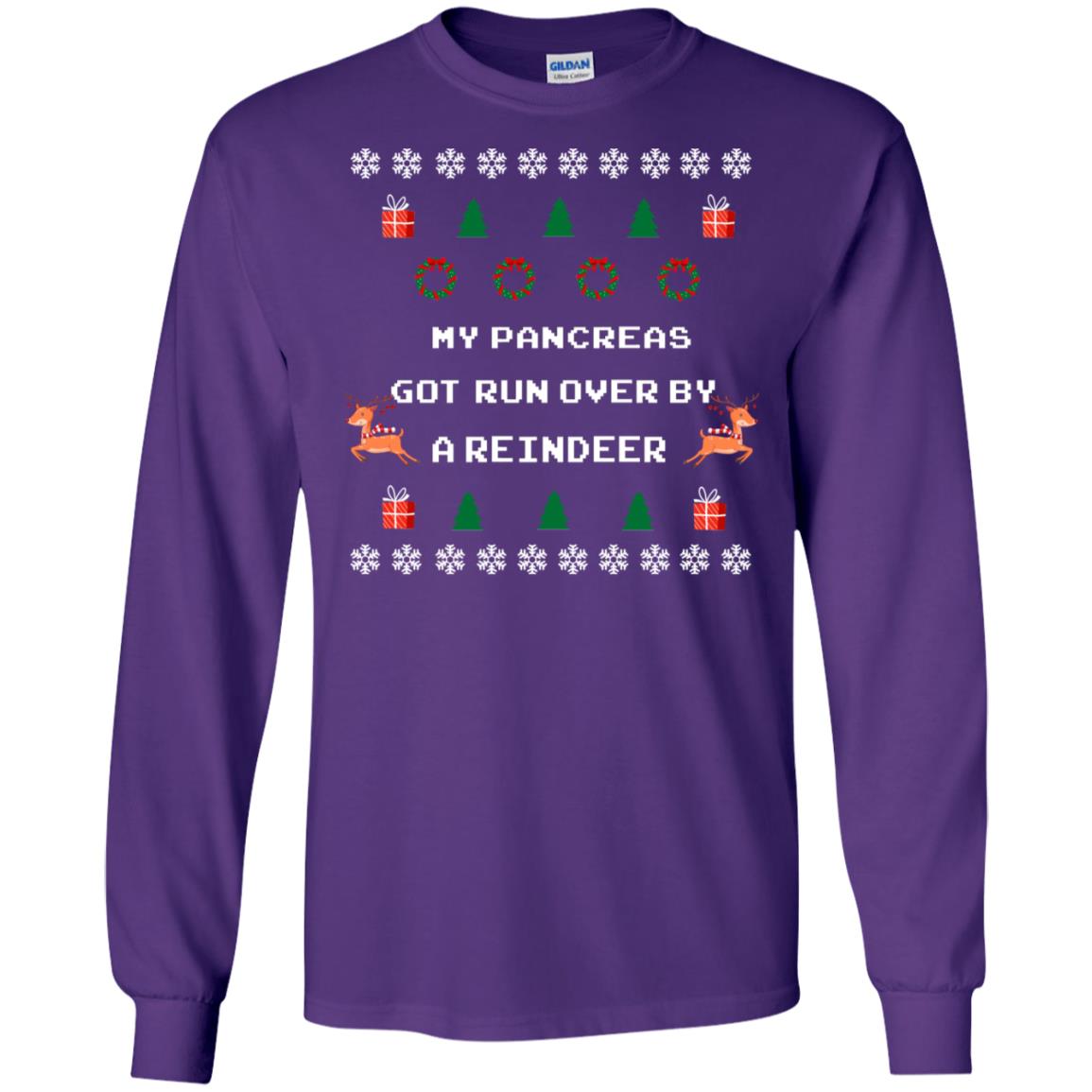 My Pancreas Got Run Over By A Reindeer Ugly Christmas Sweater Shirt Purple
