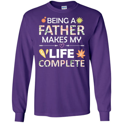 Being A Father Make My Life Complete Parent_s Day Shirt For Daddy Purple