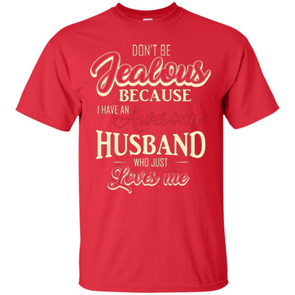 Wife T-shirt Because I Have An Awesome Husband Red
