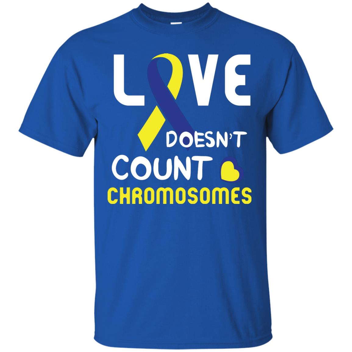 Love Doesn’t Count Chromosomes Down Syndrome Awareness T-shirt Royal