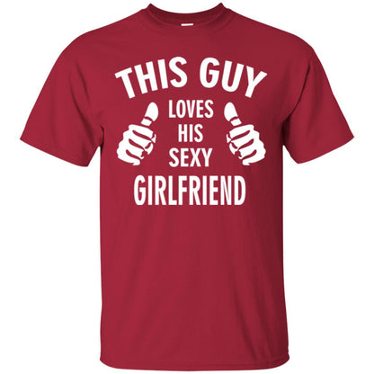 This Guy Loves His Sexy Girlfriend Boyfriend Shirt Cardinal