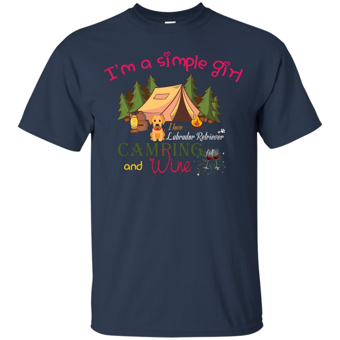 I’m A Simple Girl I Love Labrador Camping And Wine Shirt Navy