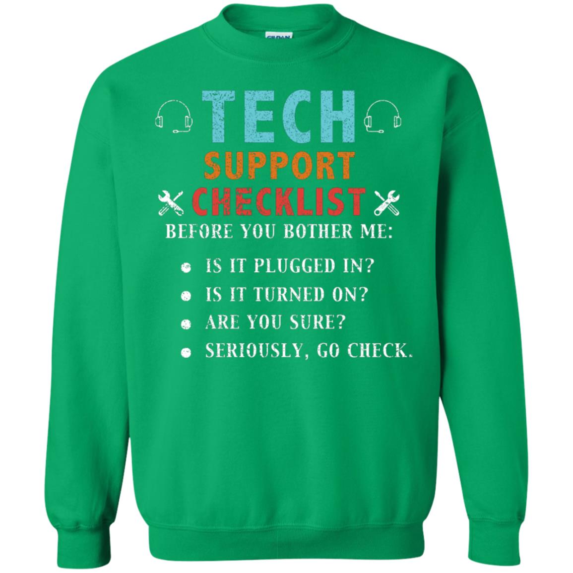 Tech Support Checklist Before You Bother Me Shirt Irish Green