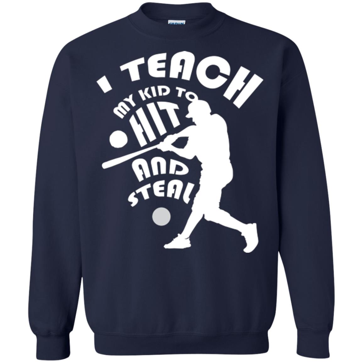 Baseball Lover T-shirt I Teach My Kid To Hit And Steal Navy