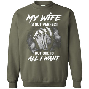 My Wife Is Not Perfect But She Is All I Want Husband ShirtG180 Gildan Crewneck Pullover Sweatshirt 8 oz.