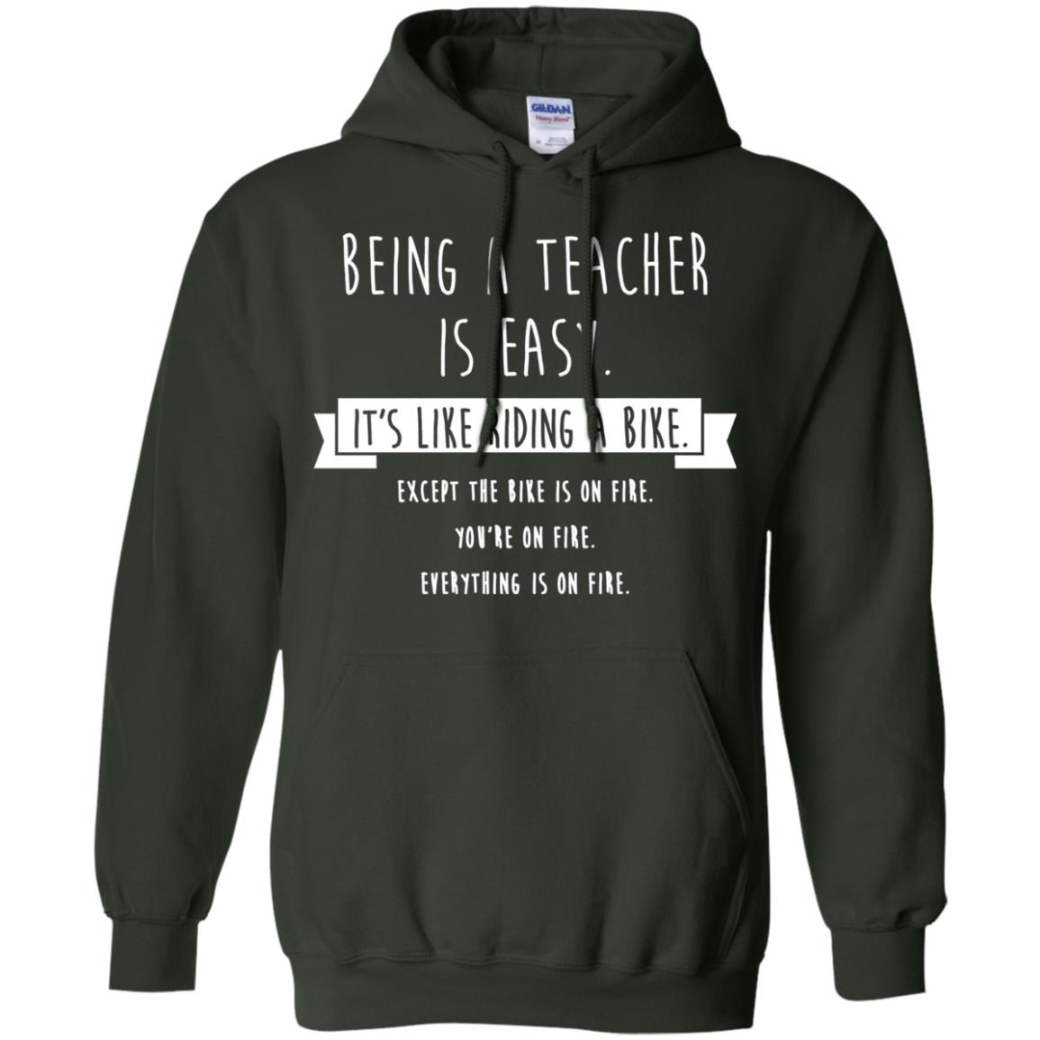 Being A Teacher Is Easy Funny Sarcastic T-shirt Forest Green