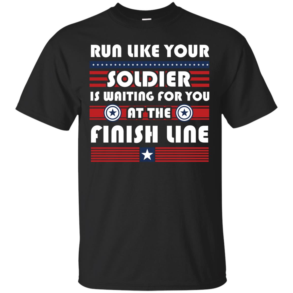 Soldier T-shirt Run Like Your Soldier Is Waiting For You At The Finish Line Black