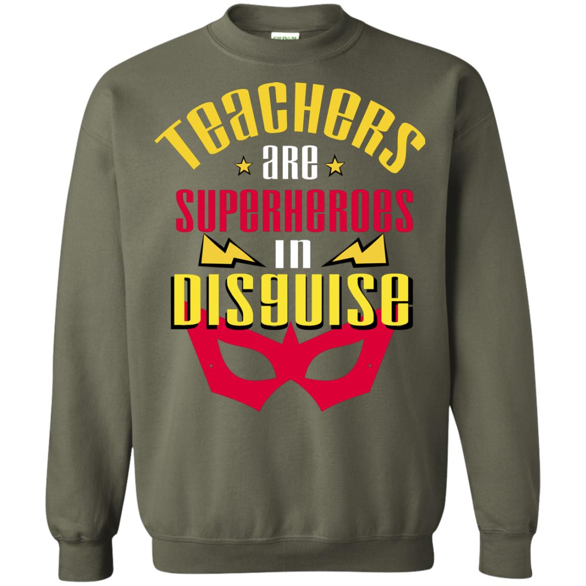 Teachers Are Superheroes In Disguise Movie Fan T-shirt Military Green