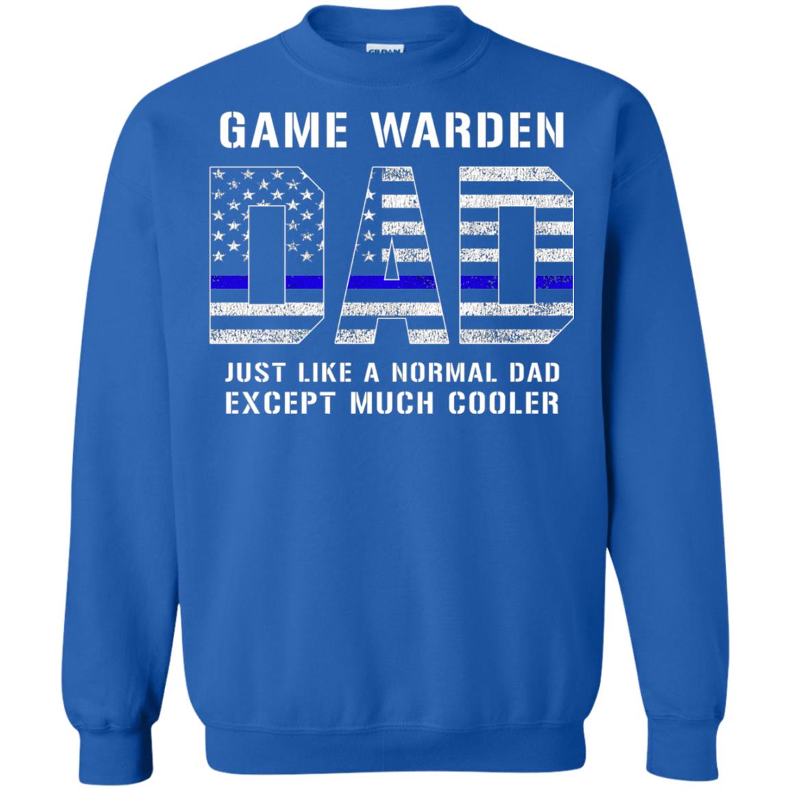 Game Warden Dad Normal Cooler Fathers Day Tbl Shirt Royal
