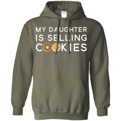 My Daughter Is Selling Cookies T-shirt Girl Cookie Military Green